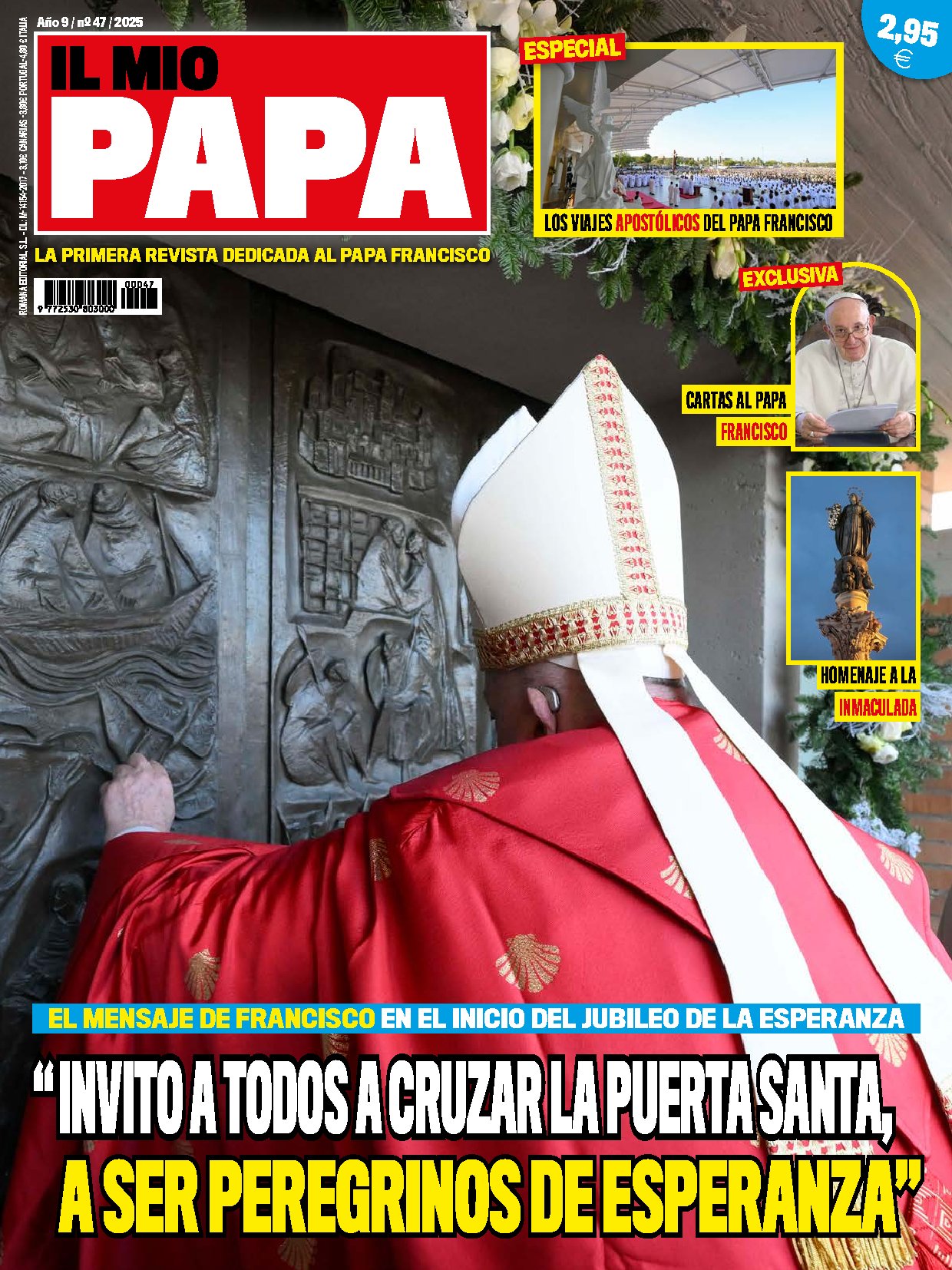 “INVITO A TODOS A CRUZAR LA PUERTA SANTA, A SER PEREGRINOS DE ESPERANZA”